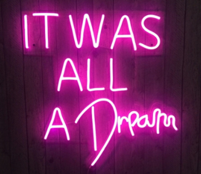 It was all a Dream, Unbreakable Neon Sign Night Light