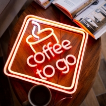 Coffee to go, Unbreakable Neon Sign
