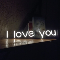 I Love You, Unbreakable Neon Sign