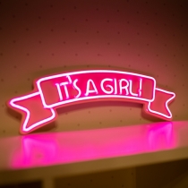 It's a Girl, Unbreakable Neon Sign