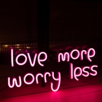 Love More Worry Less, Unbreakable Neon Sign, Neon Nightlight, Beautiful Gift.