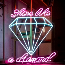 Shine Like A Diamond, Unbreakable Neon Sign, Neon Nightlight, Beautiful Gift.