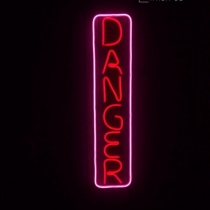 Danger, Unbreakable Neon Sign, Neon Nightlight, Beautiful Gift.